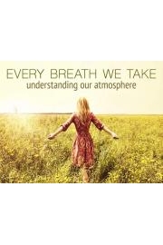 Every Breath We Take - Understanding Our Atmosphere