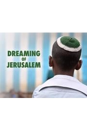 Dreaming Of Jerusalem