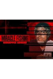 Miracle Fishing: Kidnapped Abroad