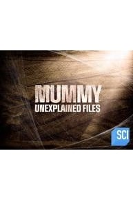 Mummy Unexplained Files