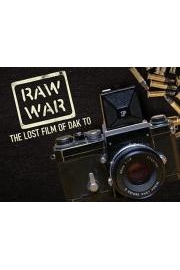 Raw War: The Lost Film of Dak To