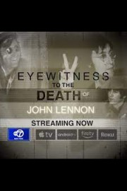 Eyewitness to the Death of John Lennon