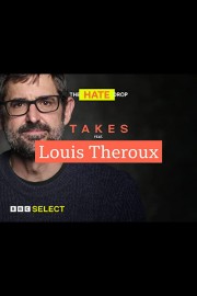 Takes: Louis Theroux on Hate
