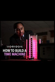 Horizon: How To Build A Time Machine