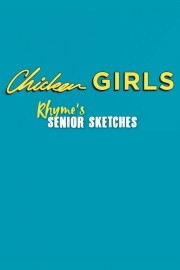 Chicken Girls: Rhyme's Senior Sketches
