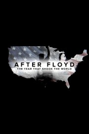 After Floyd: The Year that Shook the World