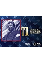 TR, The Story of Theodore Roosevelt