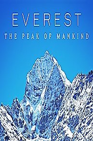 Mount Everest: The Peak of Mankind