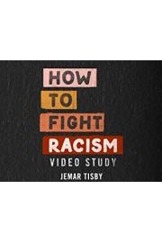 How to Fight Racism Video Study
