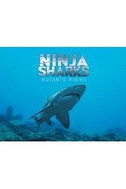 Ninja Sharks 2: Mutants Rising