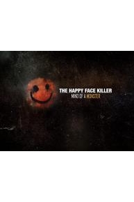 The Happy Face Killer: Mind of a Monster