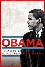 Obama: In Pursuit of a More Perfect Union