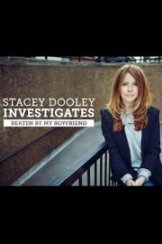Stacey Dooley Investigates: Beaten by My Boyfriend