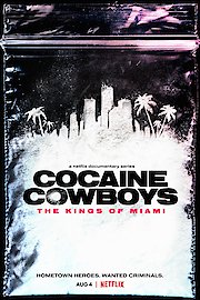 Cocaine Cowboys: The Kings of Miami