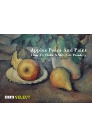 Apples Pears And Paint: How To Make A Still Life Painting
