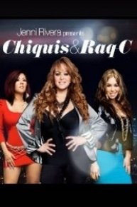 Jenni Rivera Presents: Chiquis & Raq-C  