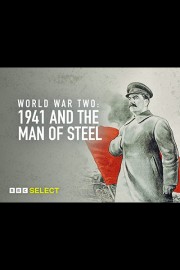 World War II: 1941 & The Man Of Steel