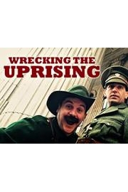 Wrecking the Uprising