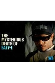 The Mysterious Death of Eazy E