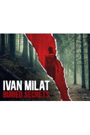 Ivan Milat - Buried Secrets