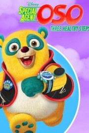 Disney Special Agent Oso: Three Healthy Steps (Shorts)