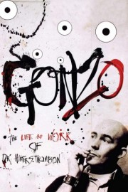 Gonzo: The Life And Work Of Dr. Hunter S. Thompson