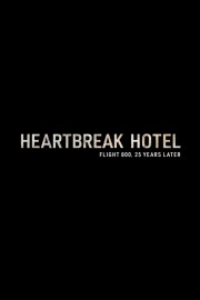 Heartbreak Hotel: Flight 800, 25 Years Later