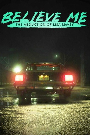 watch believe me the abduction of lisa mcvey watch believe me the abduction of lisa mcvey