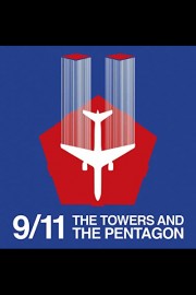 9/11: The Towers and the Pentagon