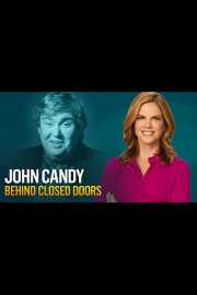 John Candy: Behind Closed Doors