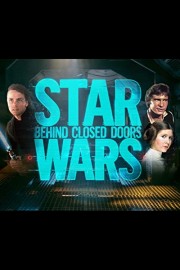 Star Wars: Behind Closed Doors