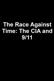 The Race Against Time: The CIA and 9/11