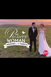 The Pioneer Woman: Ranch Wedding