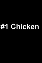 #1 Chicken