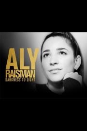 Aly Raisman: Darkness to Light