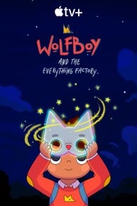 Wolfboy and the Everything Factory