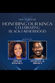 OWN Spotlight: Honoring Our Kings, Celebrating Black Fatherhood