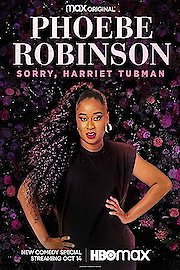 Phoebe Robinson: Sorry, Harriet Tubman