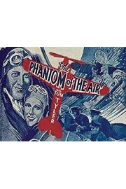 Phantom Of The Air, The: 4k Restored Special Edition