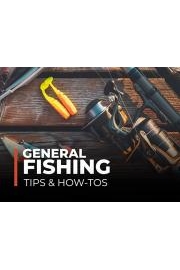 General Fishing Tips & How-To's