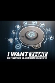 I Want That: Consumer Electronics Show