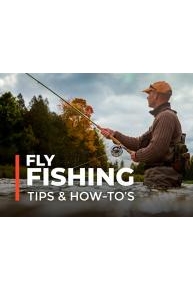 Fly Fishing Tips & How-To's