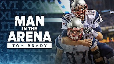 Watch Man in the Arena: Tom Brady Streaming Online