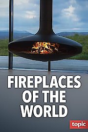 Fireplaces of the World
