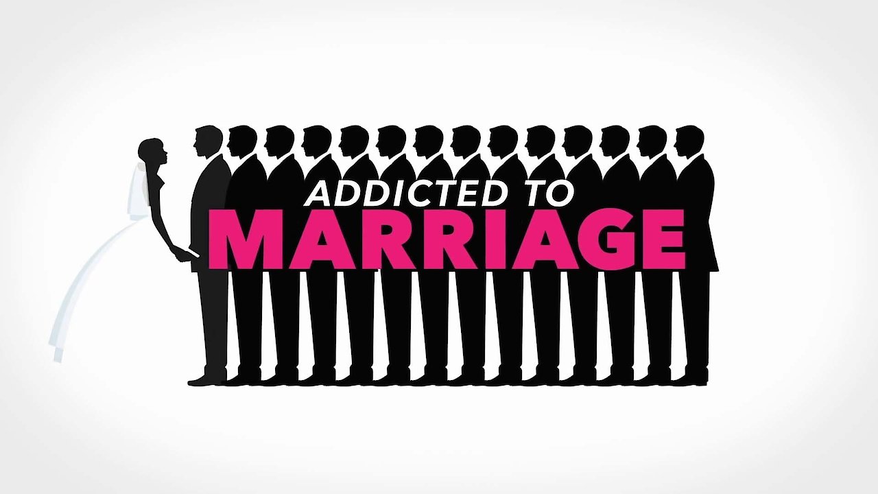 Addicted to Marriage