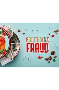 Fruitcake Fraud