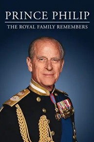 Prince Philip: The Royal Family Remembers