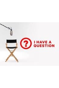 I Have A Question
