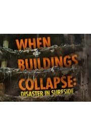 When Buildings Collapse: Disaster in Surfside