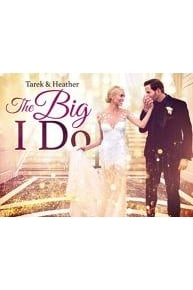 Tarek and Heather: The Big I Do